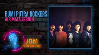Bumi Putra Rockers - Air Mata Jernih (Official Karaoke Video)