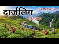 Darjeeling Complete Travel Guide 2026 Toy Train Ropeway Tea Garden Batasia Loop Hindi