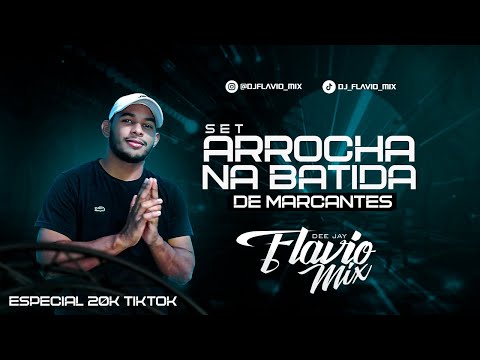 SET ARROCHA NA BATIDA DE MARCANTES - 2023