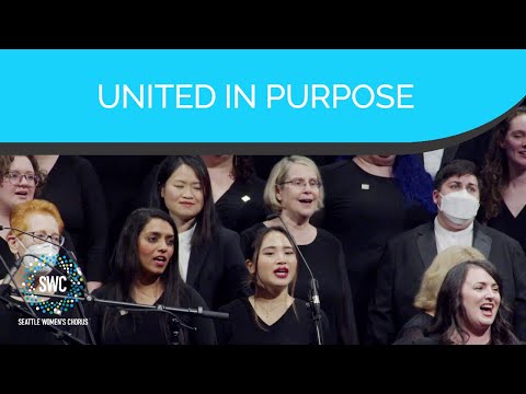 United in Purpose | Seattle Women's Chorus