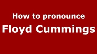 How to pronounce Floyd Cummings