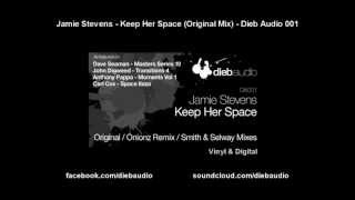 Jamie Stevens - Keep Her Space (Original Mix) - Dieb Audio 001