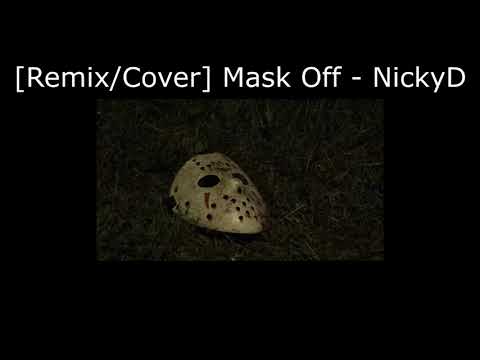 [Cover/Remix] Mask Off - NickyD