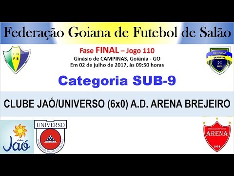 COPA GOIÁS DE FUTSAL 2017, SUB-9, CLUBE JAÓ-UNIVERSO (6X0) A.D. ARENA/BREJEIROENA BREJEIRO Anápolis
