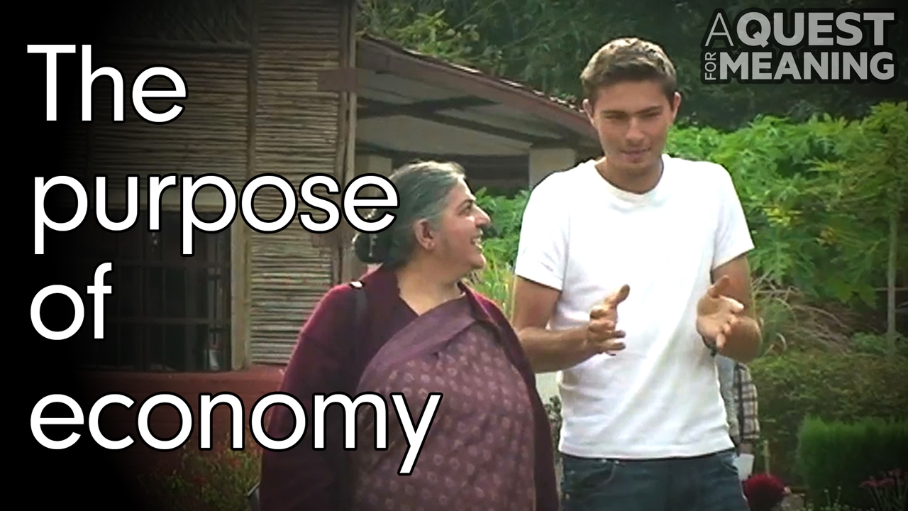 "The purpose of economy" by Vandana Shiva