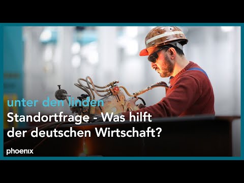 unter den linden: Standortfrage - Was hilft der deutschen Wirtschaft?