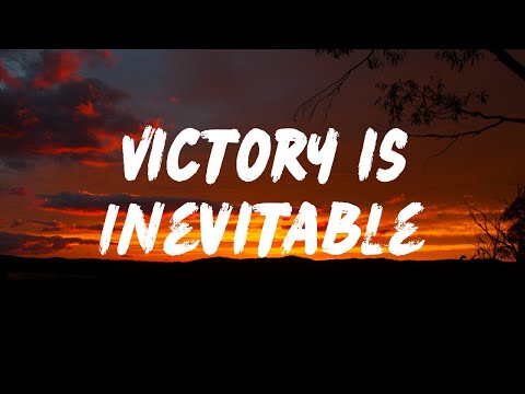 🏆 Victory is Inevitable 🏆 - Lyrics Offical Music Video (2025)