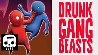 Drunk Gang Beast Gameplay with JT and Friends Pt. 1 - "Gang Grease"