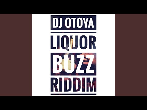 Liquor Buzz Riddim