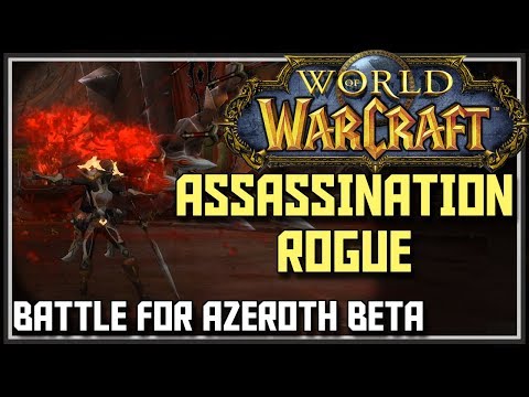 World of Warcraft Battle for Azeroth Beta - Assassination Rogue Changes - BFA Assassination Rogue