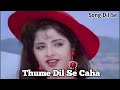 Thume Dil Se Caha Tha Humne Sanam Meera Ka Mohan Avinash Wadhawan Ashwani Bhave Song Dil Se