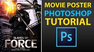 Create a Hollywood Movie Poster Design | Photoshop Tutorial