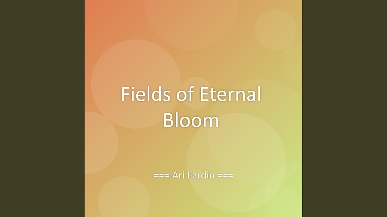 Fields of Eternal Bloom