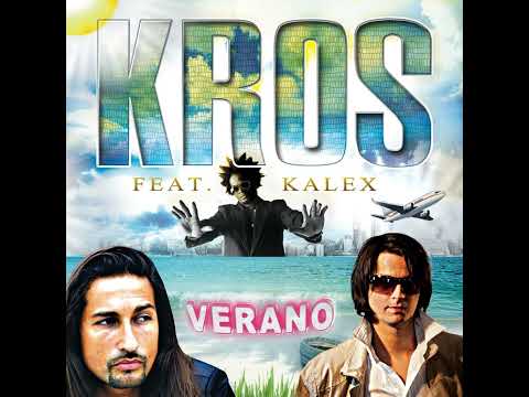 Kros Feat. Kalex - Verano (Rework)