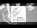 Bobby The Unicorn - The Lion's Heart 