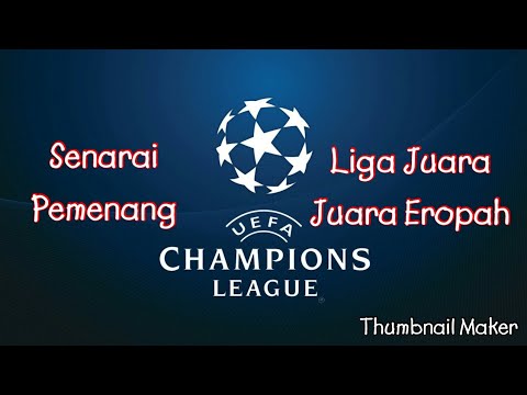 Senarai Pemenang Liga Juara Juara Eropah Uefa 1956-2018 - List Winner Of Uefa Champions League