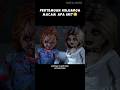 MOMEN LANGKA PERTEMUAN KELUARGA CHUCKY Alurceritafilm Shortsvideo Shortfilm