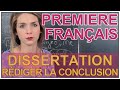 Dissertation - Rédiger la conclusion - Français 1ère - Les Bons Profs
