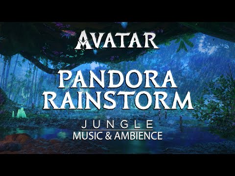 Pandora Rainstorm | Avatar Jungle Music and Ambience