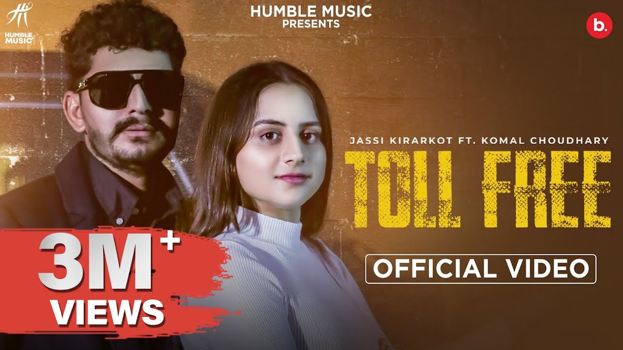 Toll Free Lyrics | Jassi Kirarkot, Komal Chaudhary