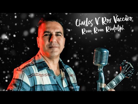 Charles V. Rox Vaccaro - Run Run Rudolph  | Official Video