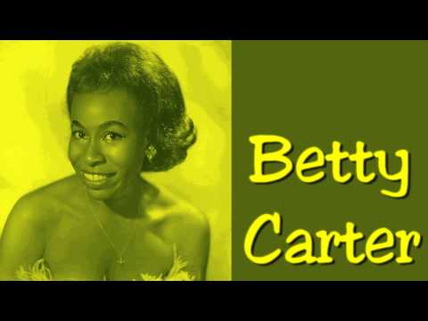 Betty Carter - People Will Say We're In Love (1961)