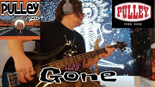Pulley - "Gone" Bass Cover