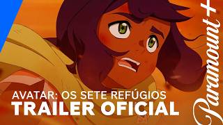 Avatar: Os Sete Refúgios | Trailer Oficial | Paramount+ Brasil