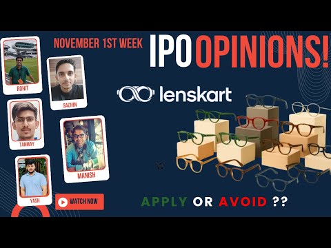 Lenskart IPO - Apply/Avoid? - November 1st Week Primary Market Chatter