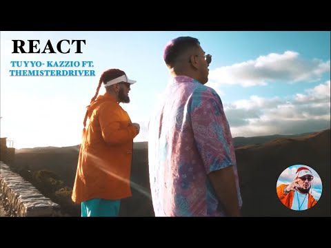 “Tu y Yo”- Kazzio ft. TheMisterDriver (React)