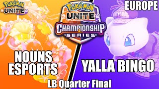 Nouns Esports vs Yalla Bingo - PUCS EU March LB Quarter Final | Pokemon Unite