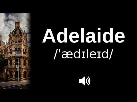 🇦🇺 How to pronounce Adelaide (CORRECTLY!)