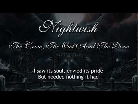 Nightwish - The Crow, The Owl And The Dove (With Lyrics)