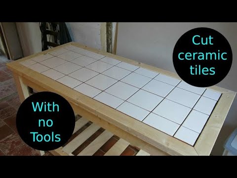 Cut ceramic tiles using no tools.