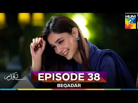 Beqadar Episode 38