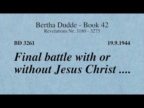 BD 3261 - FINAL BATTLE WITH OR WITHOUT JESUS CHRIST ....