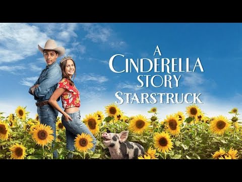 A Cinderella Story: Starstruck Full Movie (2021) || Bailee Madison, Richard Harmon | Review & Facts