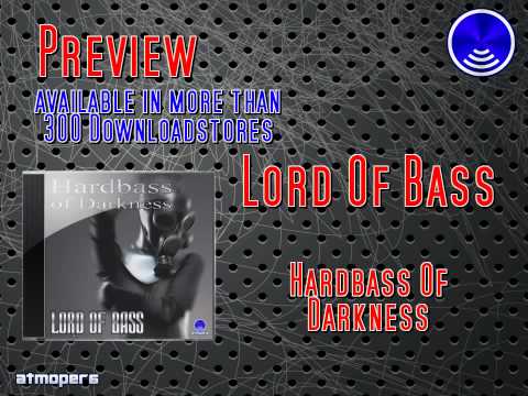 Lord Of Bass - Hardbass Of Darkness (Atmopera Media)