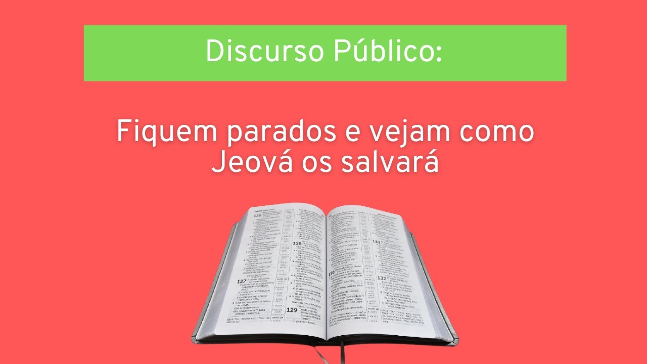 Tema: Fique parado e vejam como Jeová os salvará