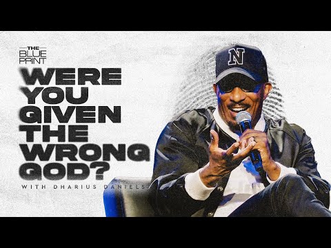 Were You Given The Wrong God ? // Identity Theft Part. 4 // The Blueprint with Dr. Dharius Daniels