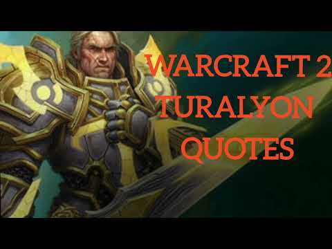 Warcraft 2 Turalyon Quotes