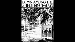Down Among the Sheltering Palms (1914)