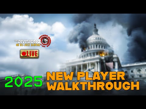🔴 NEW & RETURNING PLAYER GAMEPLAY WALKTHROUGH • The Division 2 2025