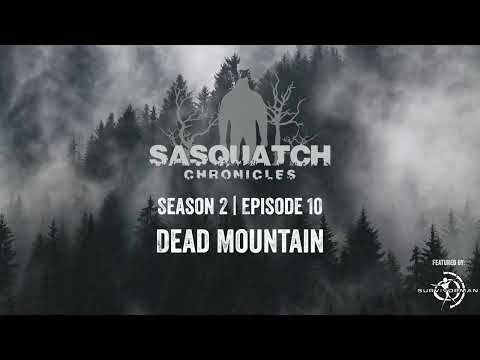 Sasquatch Chronicles ft. by Les Stroud | Season 2 | Episode 10: Dead Mountain