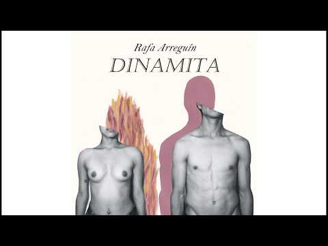 Dinamita - Rafa Arreguín