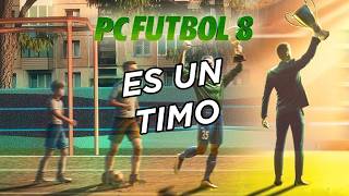 PC Futbol 8 ni está ni se le espera