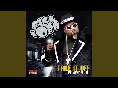 Take It Off (feat. Wendell B)