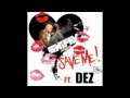 Shifty ft Dez - Save Me 