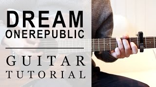 OneRepublic - Dream | FAST Guitar Tutorial | EASY Chords