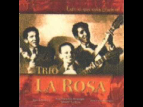 Trio la rosa - No no que va